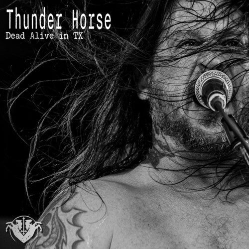 Thunder Horse: Dead Alive In Tx - CD