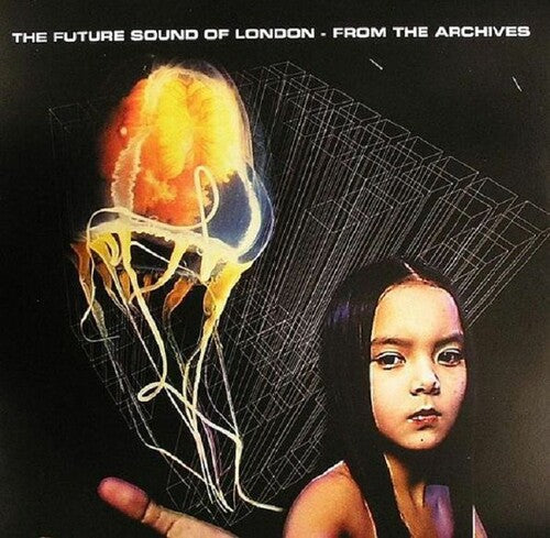 The Future Sound of London: From The Archives - Record