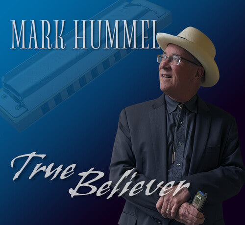 Mark Hummel: True Believer - Record