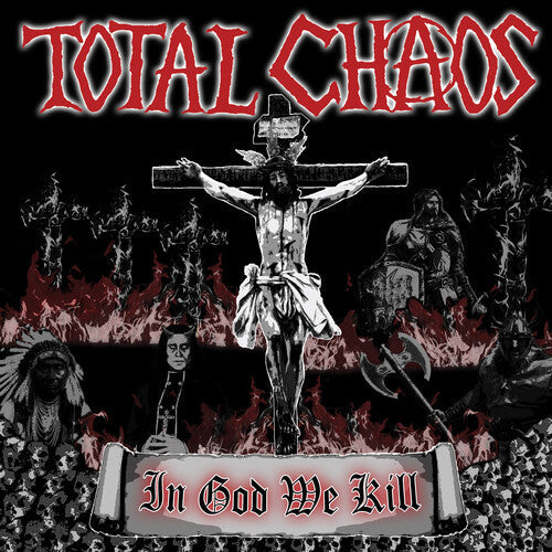 Total Chaos: In God We Kill - VINYL
