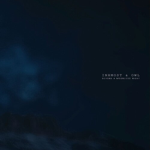 Inhmost & Owl: Beyond A Moonless Night - Record