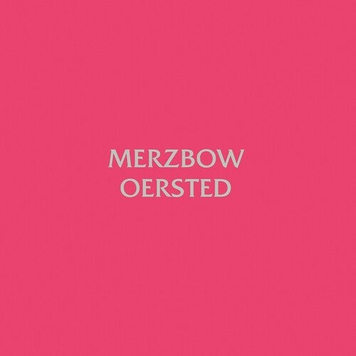 Merzbow: Oersted - Record