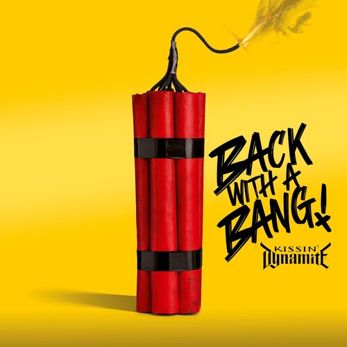 Kissin Dynamite: Back With A Bang - CD