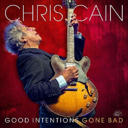 Chris Cain: Good Intentions Gone Bad - Record