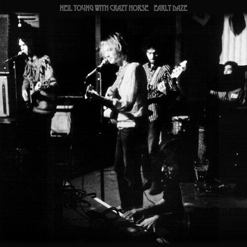 Neil Young & Crazy Horse: Early Daze - VINYL