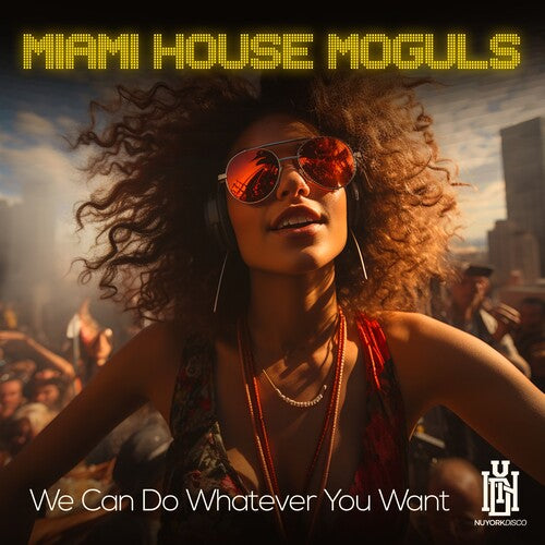 Miami House Moguls: We Can Do Whatever You Want - Record