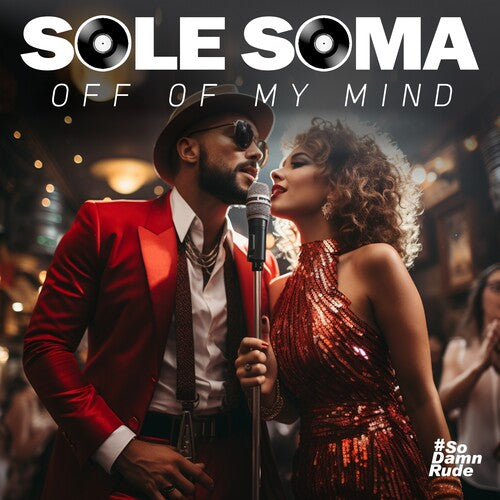 Sole Soma: Off Of My Mind - Record