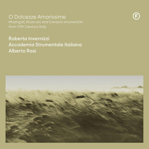 Roberta Invernizzi: O Dolcezze Amarissime - Madrigali Ricercari - Record