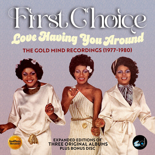 First Choice: Love Having You Around: The Gold Mind Recordings 1977-1980 - CD