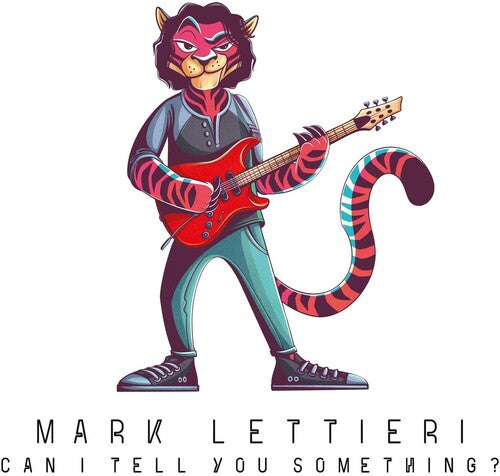 Mark Lettieri: Can I Tell You Something? - CD