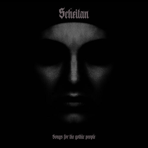 Scheitan: Songs For The Gothic People - VINYL