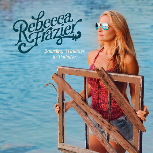 Rebecca Frazier: Boarding Windows in Paradise - Record