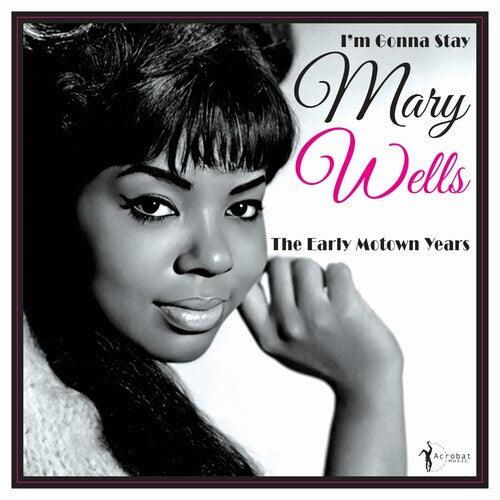 Mary Wells- I'm Gonna Stay: The Early Motown Years 1960-62 { VINYL LP }