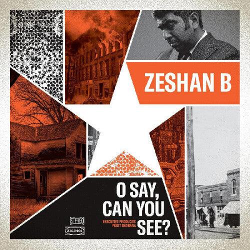 Zeshan B- O Say, Can You See? { VINYL LP }