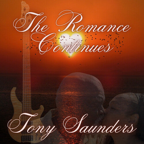 Tony Saunders: The Romance Continues - CD