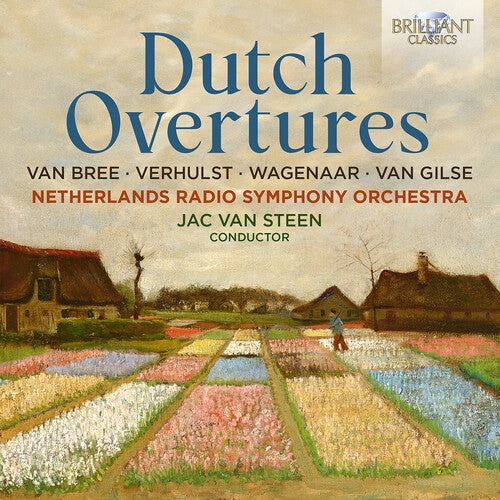 Netherlands Radio Symphony Orchestra: van Bree, Verhulst, Wagenaar, & van Gilse: Dutch Overtures - Record