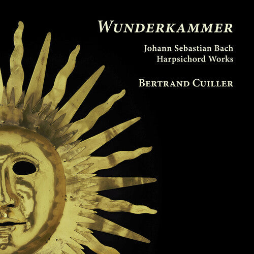 Bertrand Cuiller: J.S. Bach: Wunderkammer - Harpsichord Works - Record