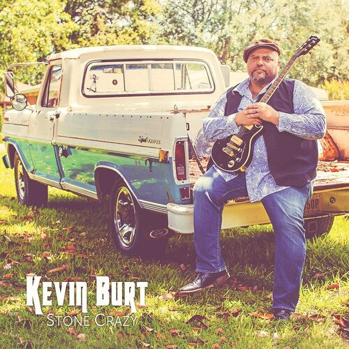 Kevin Burt: Stone Crazy - Record