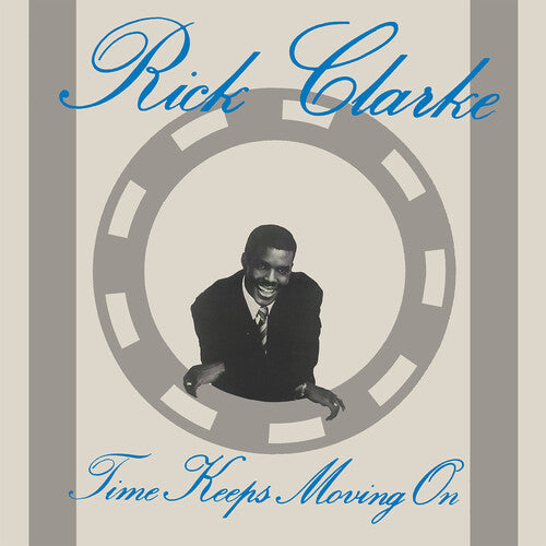 Rick Clarke: Time Keeps Moving On - VINYL