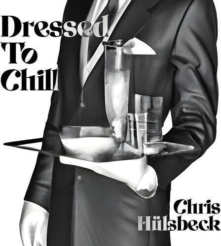 Chris Huelsbeck: Dressed To Chill (Original Soundtrack) - CD