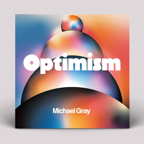 Michael Gray: Optimism - Record