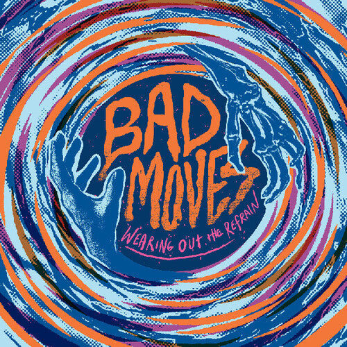 Bad Moves: Wearing Out The Refrain - CD