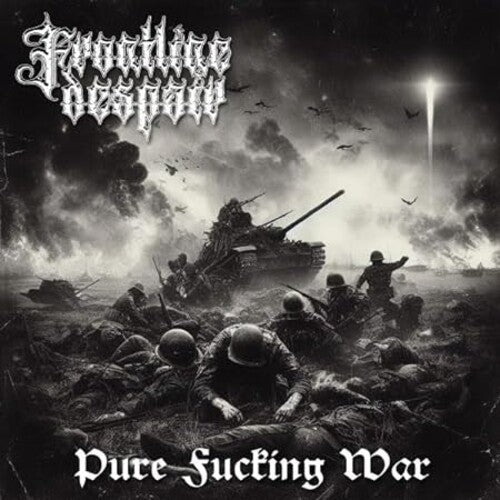 Frontline Despair: Pure Fucking War - CD