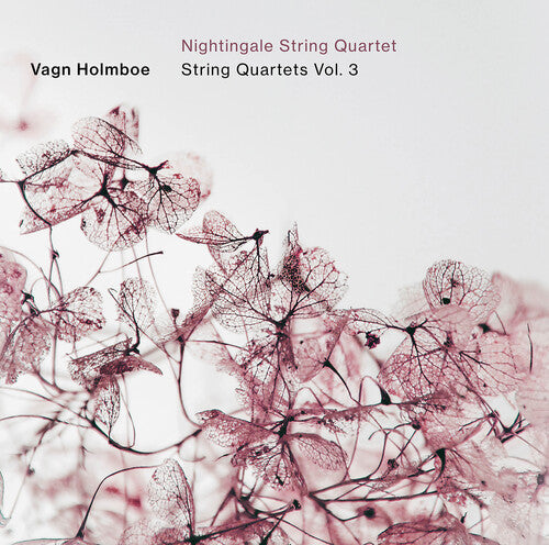 Nightingale String Quartet: Holmboe: String Quartets, Vol. 3 - Record
