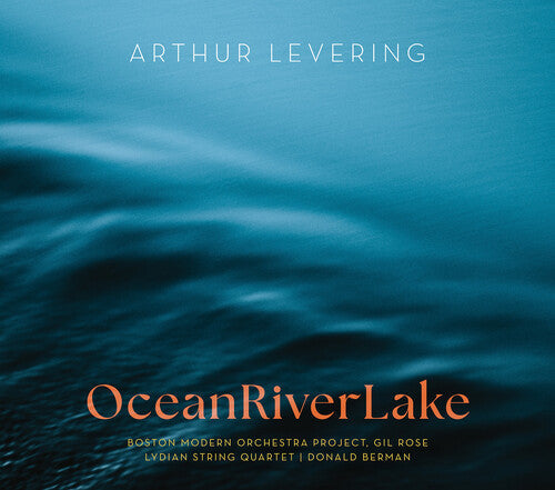 Sarah Brady: Levering: OceanRiverLake - Record