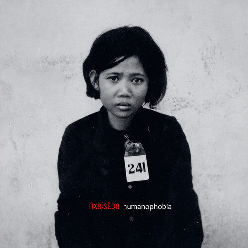 Fix8:Sed8: Humanophobia:Dormicum - Record