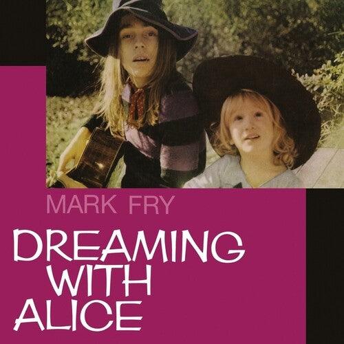 Mark Fry- Dreaming with Alice { VINYL LP }