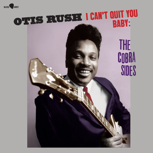 Otis Rush: I Can't Quit You Baby / The Cobra Sides - Limited 180-Gram Vinyl with Bonus Tracks - VINYL