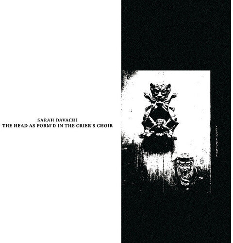 Sarah Davachi: Head As Form'd In The Crier's Choir - Record
