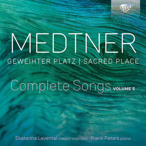 Medtner: Medtner: Geweihter Platz (Sacred Place), Complete Songs, Vol. 5 - Record