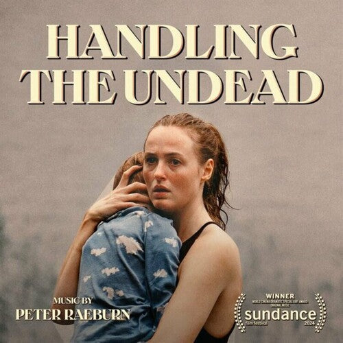 Peter Raeburn: Handling The Undead (Original Motion Picture Soundtrack) - VINYL