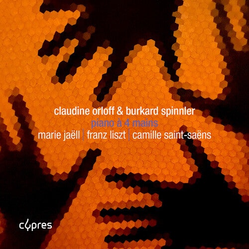 Claudine Orloff: Jaell, Liszt & Saint-Saens: Piano a 4 mains - Record