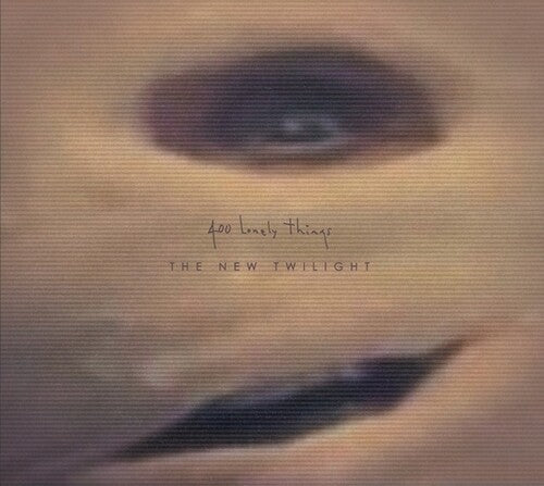 400 Lonely Things: The New Twilight - Record