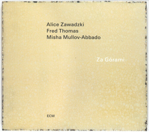 Zawadzki, Alice / Thomas, Fred / Mullov-Abbado, Misha: Za Gorami - CD