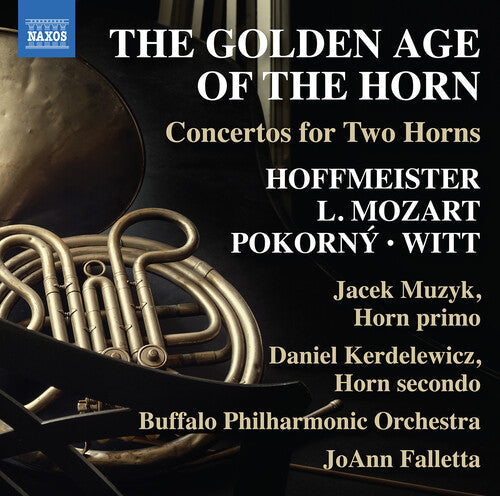JoAnn Falletta: The Golden Age of the Horn - Concertos for Two Horns - Record