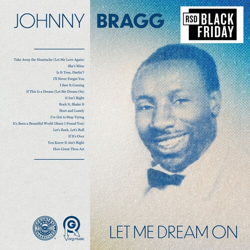Johnny Bragg- Let Me Dream On -BF24 { VINYL LP }