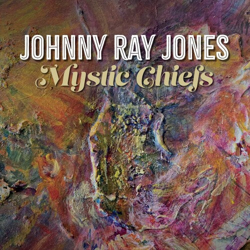 Johnny Ray Jones: Mystic Chiefs - Record