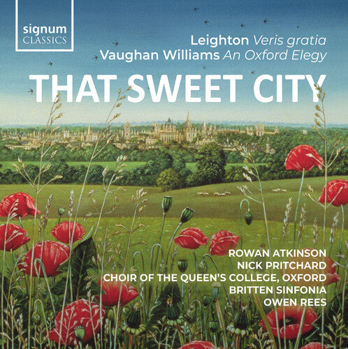 Rowan Atkinson: That Sweet City  – Leighton: Veris Gratia, Op. 6; Vaughan Williams: An Oxford Elegy - Record