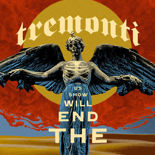 Tremonti (Creed)- End Will Show Us How (Indie Exclusive, Clear Vinyl, Limited Edition) { VINYL LP }