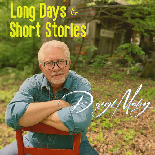 Daryl Mosley: Long Days And Short Stories - Record