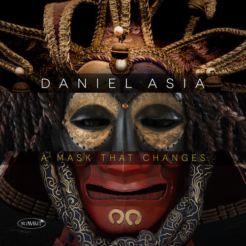 Daniel Asia: A Mask That Changes - Record