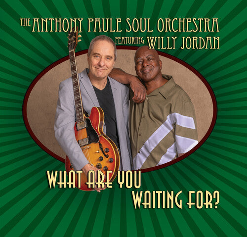 Anthony Paule Soul Orchestra: What Are You Waiting for? - Record