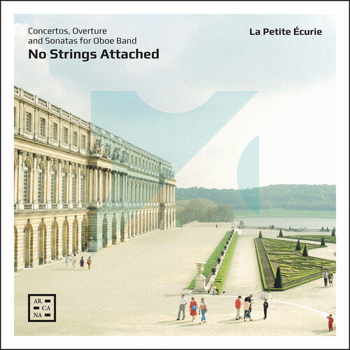 La Petite Ecurie: No Strings Attached - Concertos, Overture & Sonatas for Oboe Band - Record