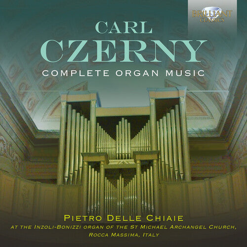 Pietro Delle Chiaie: Czerny: Complete Organ Music - Record