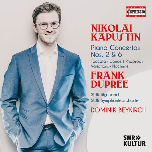 Frank Dupree: Kapustin: Piano Concertos Nos. 2 & 6 - Record
