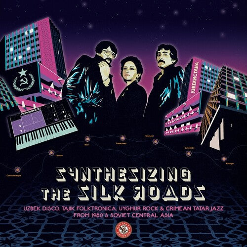 Various Artists: Synthesizing The Silk Roads: Uzbek Disco (Various Artists) - Record